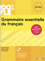 100% FLE - Grammaire essentielle du français (A1-A2)